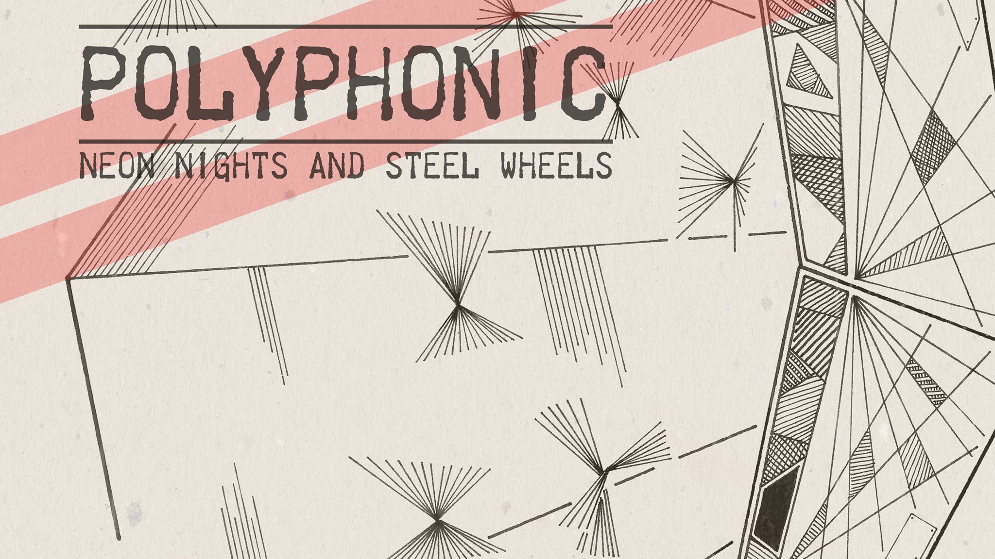 Polyphonic // Neon Nights & Steel Wheels