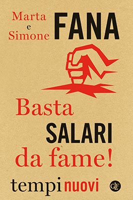 Presentazione del libro “Basta salari da Fame” – di e con Marta e Simone Fana