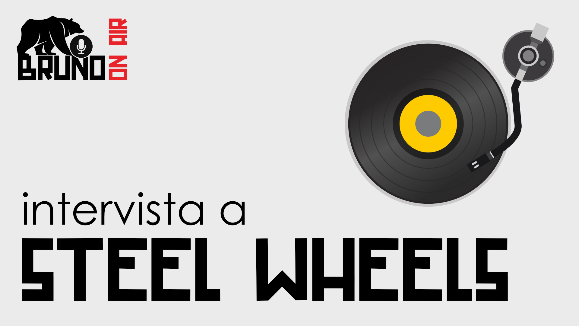 [BrunoOnAir] Intervista agli Steel Wheels