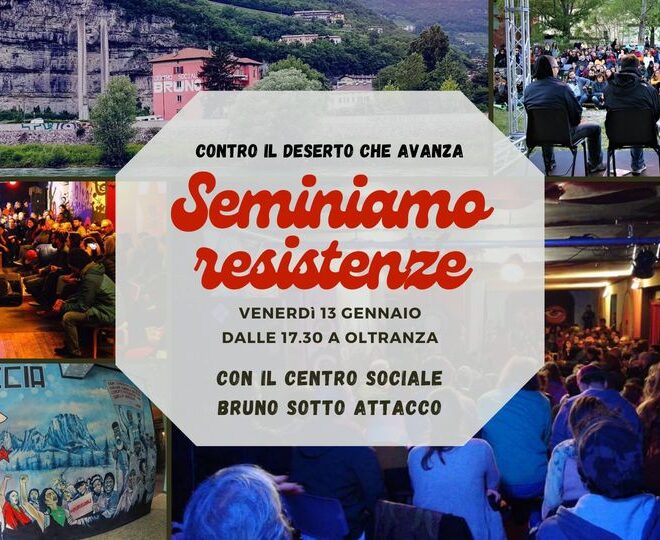 <strong>Seminiamo Resistenze! Con il Centro Sociale Bruno sotto attacco</strong>