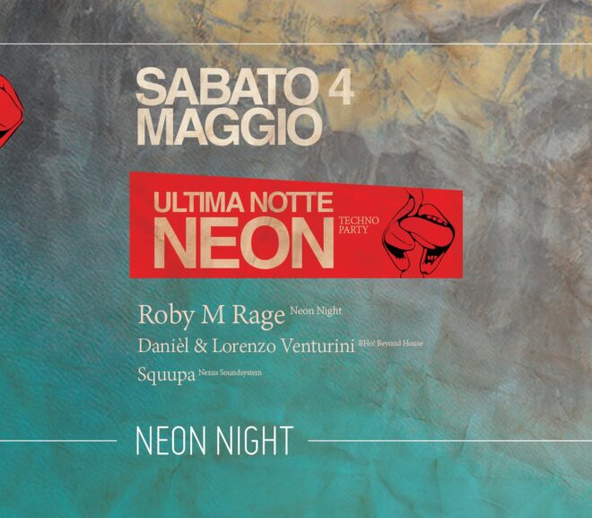 Chiusura Stagione | Neon Night | Techno Party