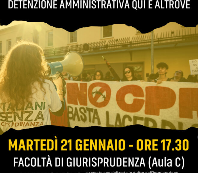 CPR E NUOVO PATTO UE: perché rifiutare il modello della detenzione amministrativa qui e altrove