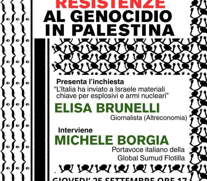 COMPLICITÀ E RESISTENZE AL GENOCIDIO IN PALESTINA