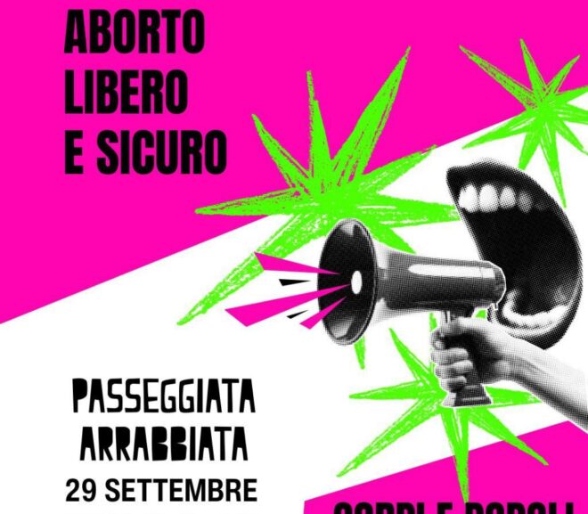 Passeggiata Arrabbiata per un aborto libero, sicuro e gratuito