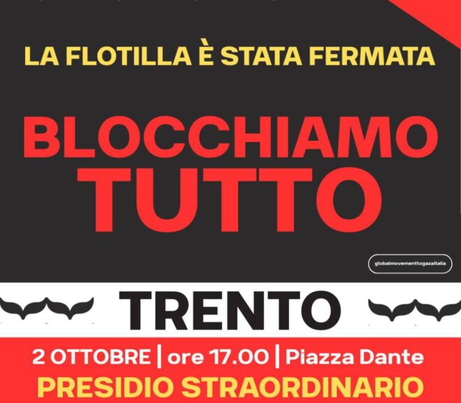 La Flotilla è stata fermata, Blocchiamo Tutto!